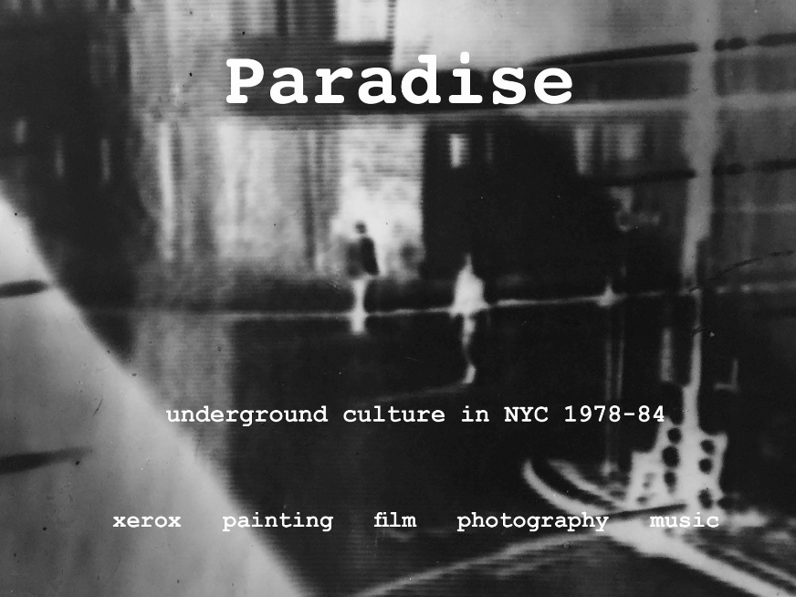 Paradise: underground culture in NYC 1978-84